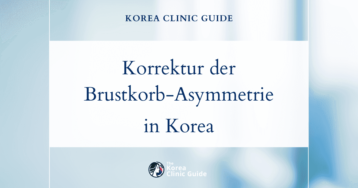 Korrektur einer Asymmetrie des Brustkorbs nach einer Skolioseoperation: Möglichkeiten der Brustvergrößerung in Korea