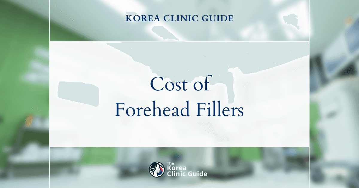 Discovering Korea's Cost Advantage: How Forehead Filler Expenses Measure Up Globally