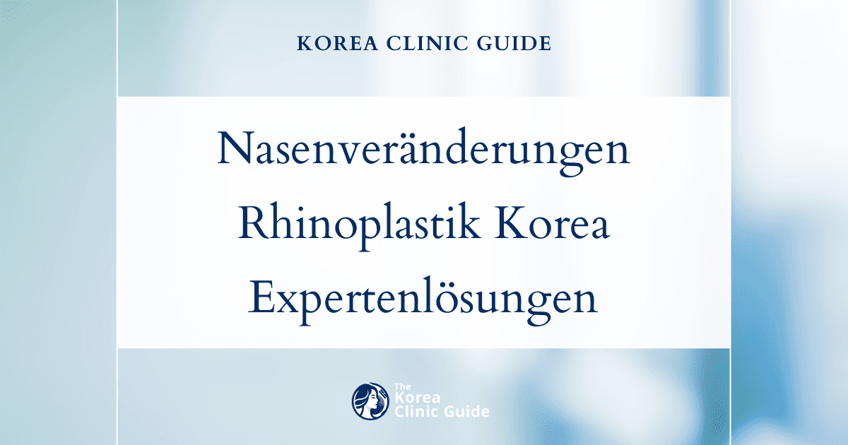 Altersbedingte Veränderungen der Nase durch eine Rhinoplastik in Korea korrigieren: Expertenlösungen für ein jugendlicheres Erscheinungsbild