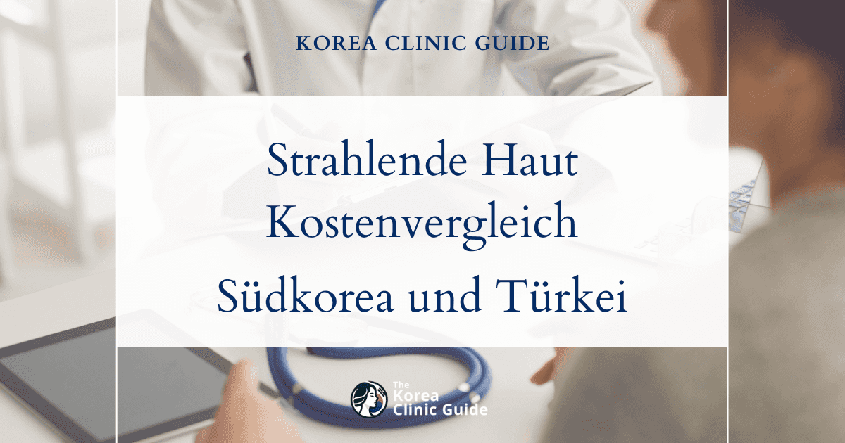 Strahlende Haut erreichen: Umfassende Analyse der Kosten von Kortikosteroid-Injektionen zur Narbenbehandlung in Südkorea im Vergleich zu den USA, der Türkei und weiteren Ländern