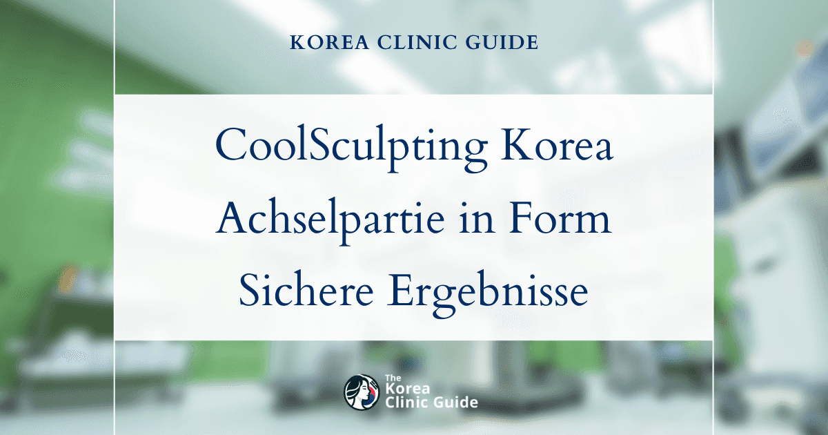 Effektive Behandlung von Achselpölsterchen mit CoolSculpting in Korea: Ihr Leitfaden für eine ebenmäßige Achselpartie