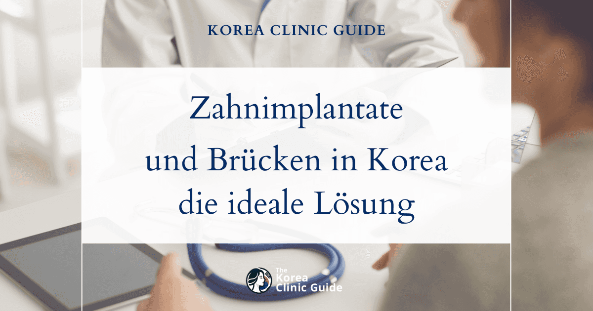 Zahnimplantate und Zahnbrücken in Korea bei Verlust mehrerer Zähne – die ideale Lösung