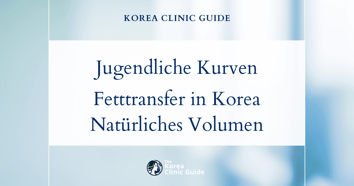 Jugendliche Kurven zurückgewinnen: Altersbedingter Volumenverlust der Brüste und Lösungen mit Eigenfetttransplantation in Korea