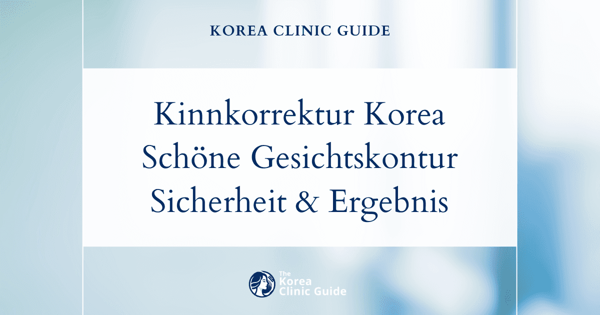 Behandlungsmöglichkeiten bei fliehendem Kinn: Kinnkorrekturen in Korea für eine harmonischere Gesichtskontur