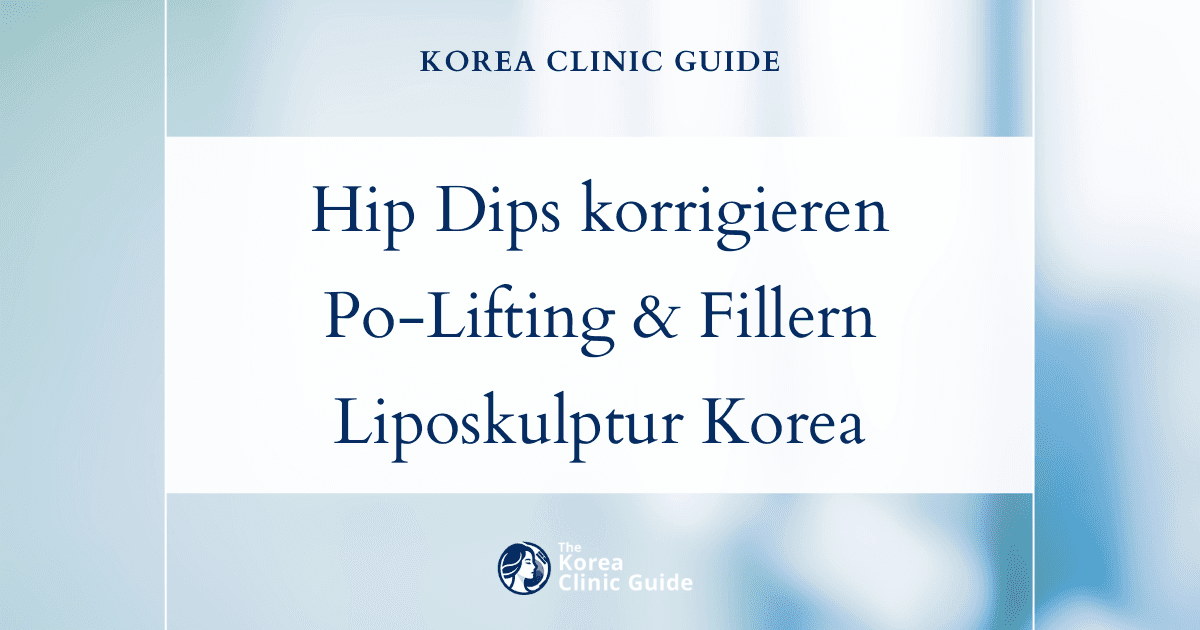Verändern Sie Ihre Hip Dips mit einem Po-Lifting, einer Eigenfetttransplantation, Fillern und Liposkulptur aus Korea