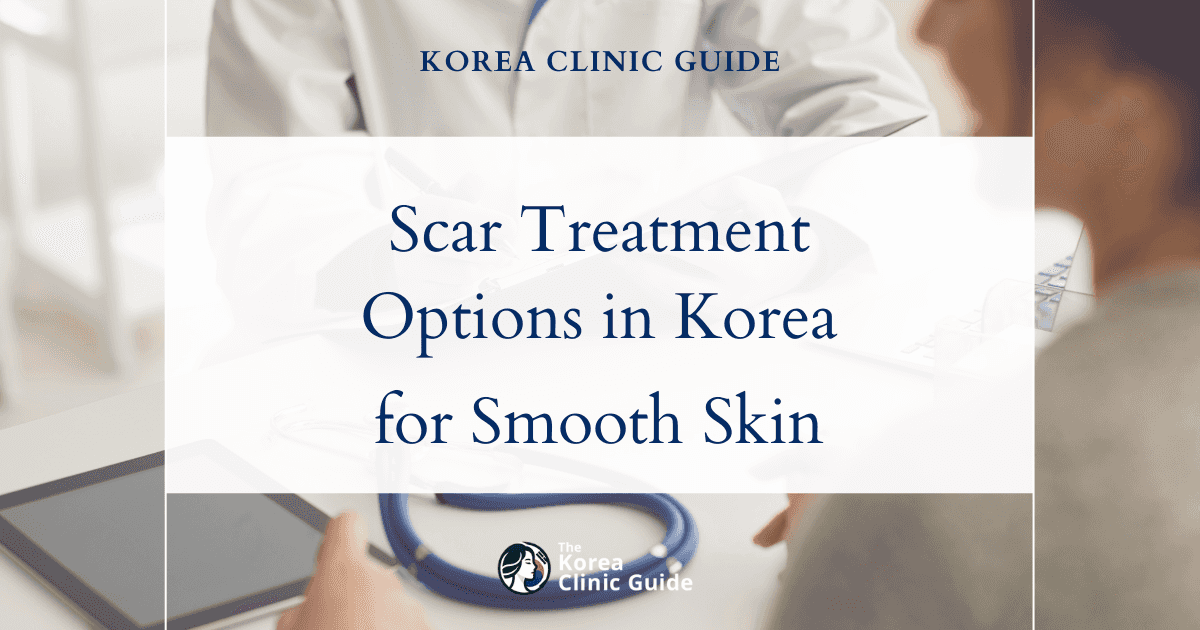 Effective Atrophic Scar Treatment Options in Korea for Smooth and Clear Skin