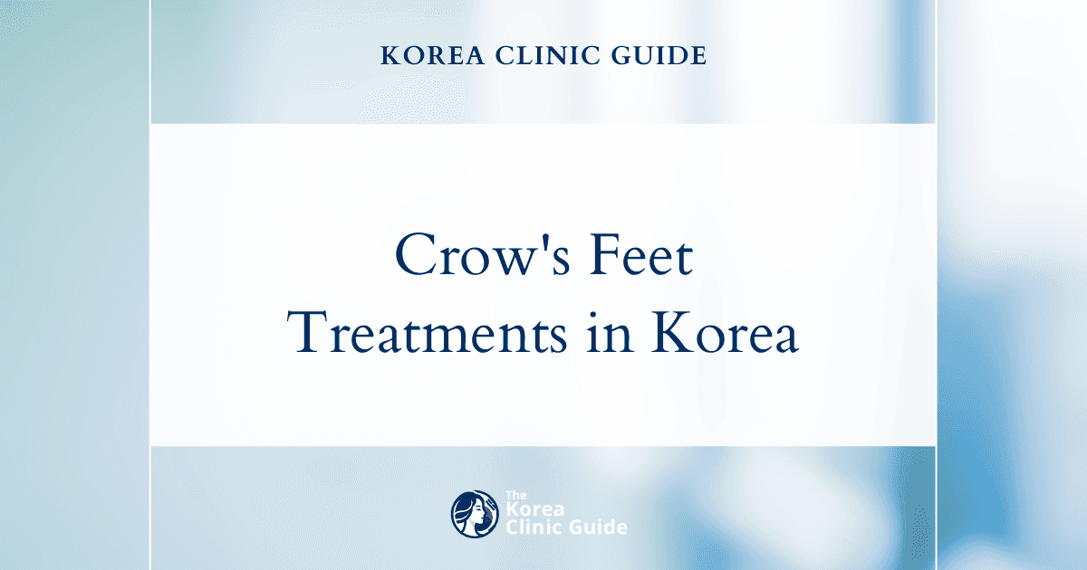 Effective Crow's Feet Treatments in Korea: Facial Botox and Eye Thread Lift Solutions