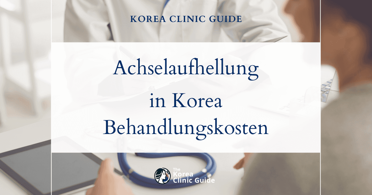 Achselaufhellung in Korea | Die besten Kliniken, Kosten, Behandlungsmethoden und mehr