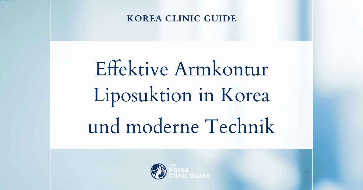 Effektive Ganzkörper-Liposuktion zur Entfernung von Fettpolstern im Armbereich in Korea