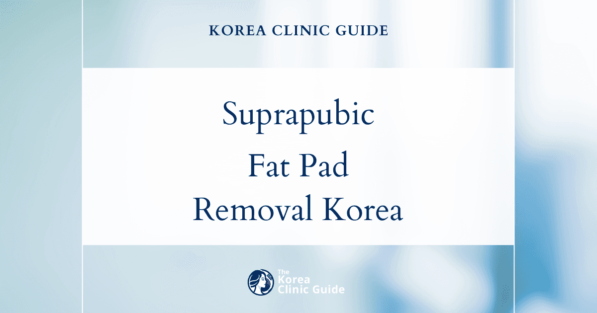 Suprapubic Fat Pad Excess Solutions: Pubic Fat Pad Removal Procedures in Korea
