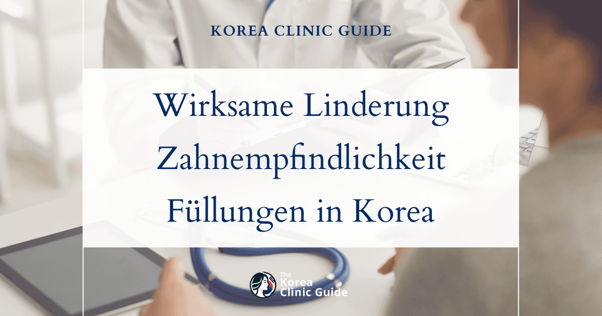 Wirksame Linderung von Zahnempfindlichkeit mit Kompositfüllungen in Korea