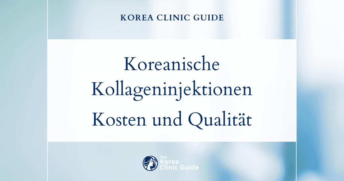 Koreanische Kollageninjektionen: Kosten und Qualität im Vergleich mit internationalen Wettbewerbern