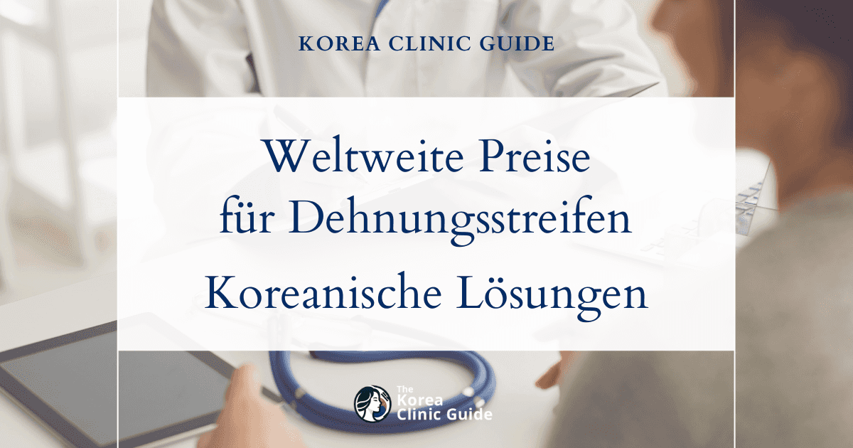 Weltweiter Überblick über die Preise für Behandlungen von Dehnungsstreifen: Warum innovative Lösungen aus Korea die beste Wahl für Sie sein könnten