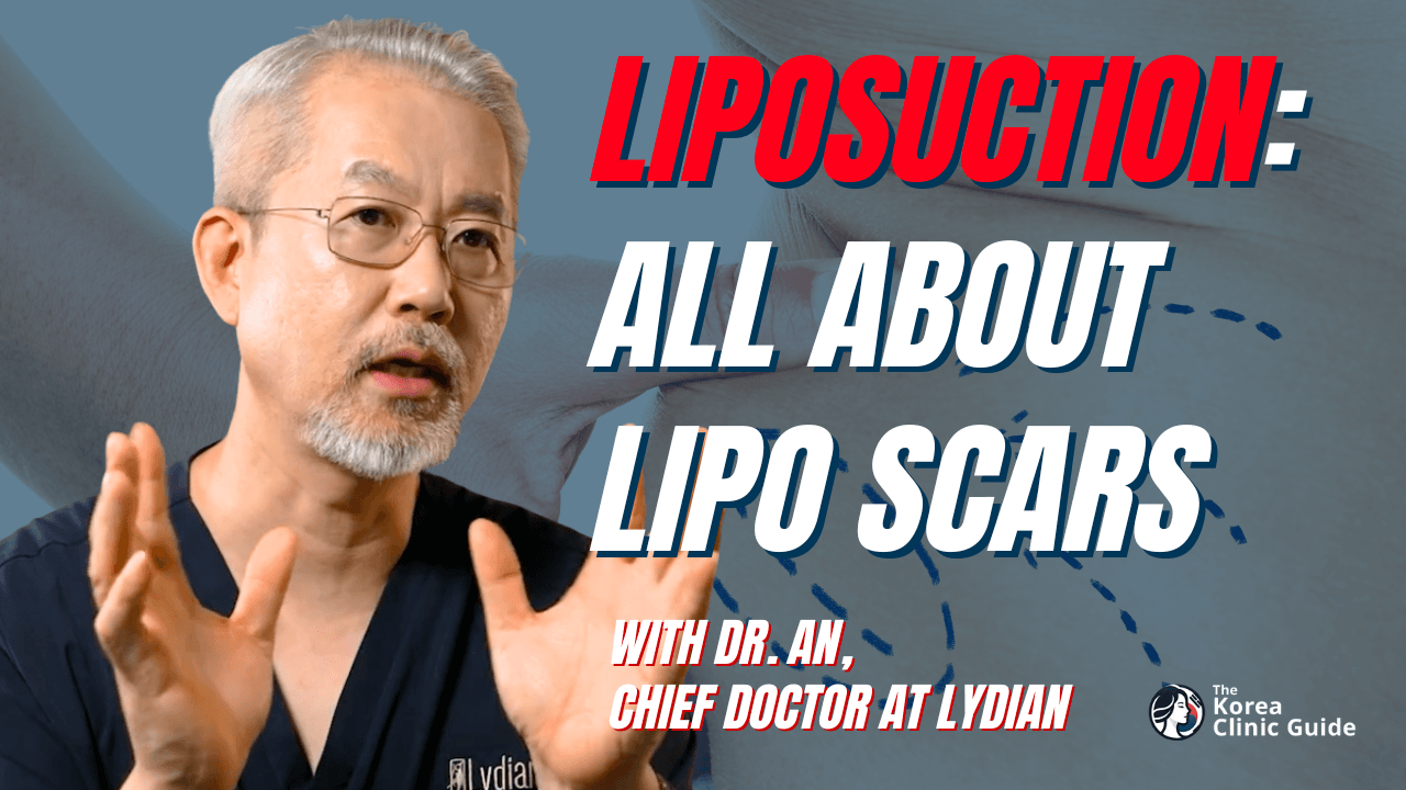 Liposuction - All About Scarring Post-Surgery with Dr. An from Lydian Clinic