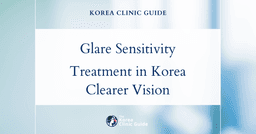 Glare Sensitivity Treatment in Korea: Advanced Vision Correction Procedures for Clearer Sight