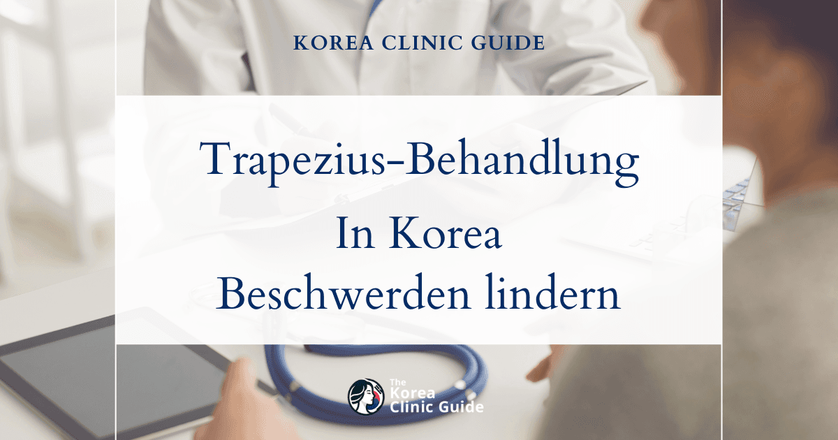 Behandlungsmöglichkeiten bei Trapeziushypertrophie: Botox am Trapezmuskel in Korea zur Verschmälerung des Muskels und Linderung von Beschwerden