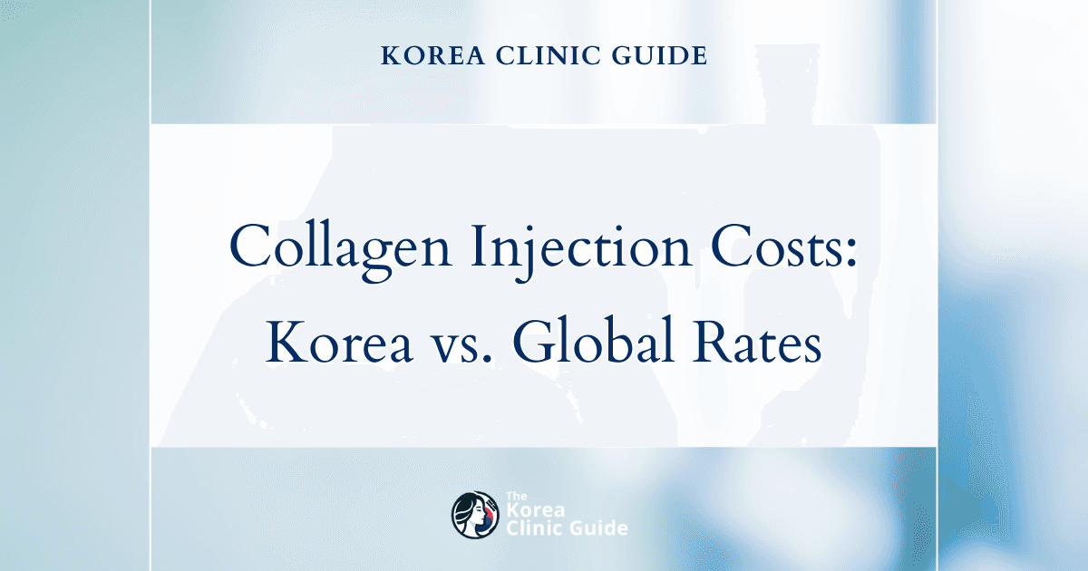 Korean Collagen Injections: Cost and Quality Compared to Global Competitors