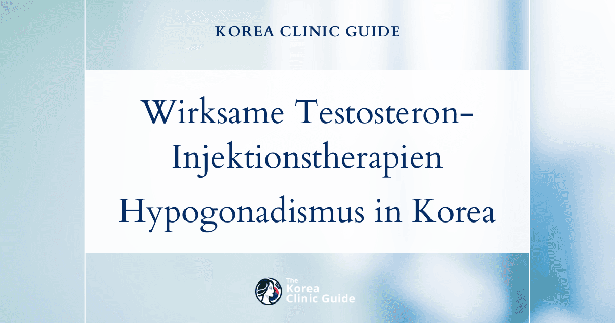 Wirksame Testosteron-Injektionstherapien beim männlichen Hypogonadismus in Korea