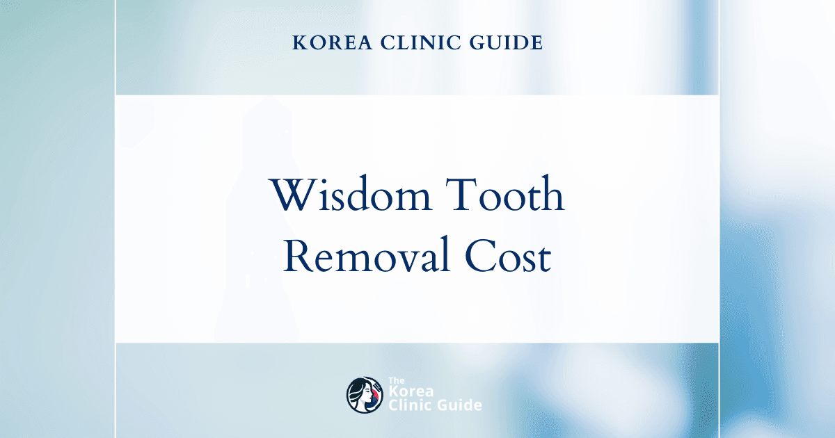 Korea vs. Global: A Cost Analysis of Wisdom Tooth Removal from the USA to Thailand