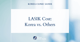 The Cost of LASIK in Korea | Costs, Factors Influencing The Price, Vs Cost in USA, Turkey, Mexico & More