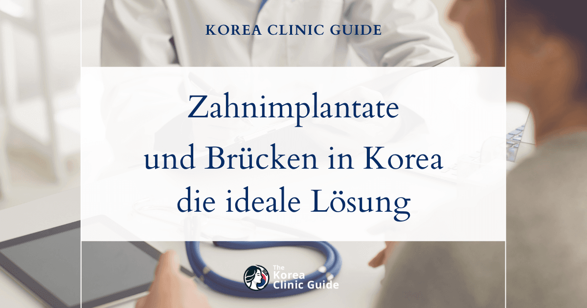 Zahnimplantate und Zahnbrücken in Korea bei Verlust mehrerer Zähne – die ideale Lösung