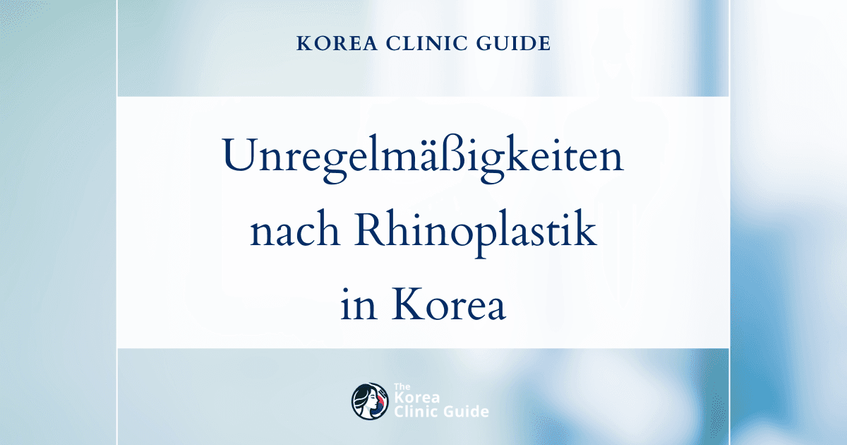 Unregelmäßigkeiten nach einer Rhinoplastik: Injektionsbehandlungen zur Nasenmodellierung in Korea zur Verbesserung der Ergebnisse