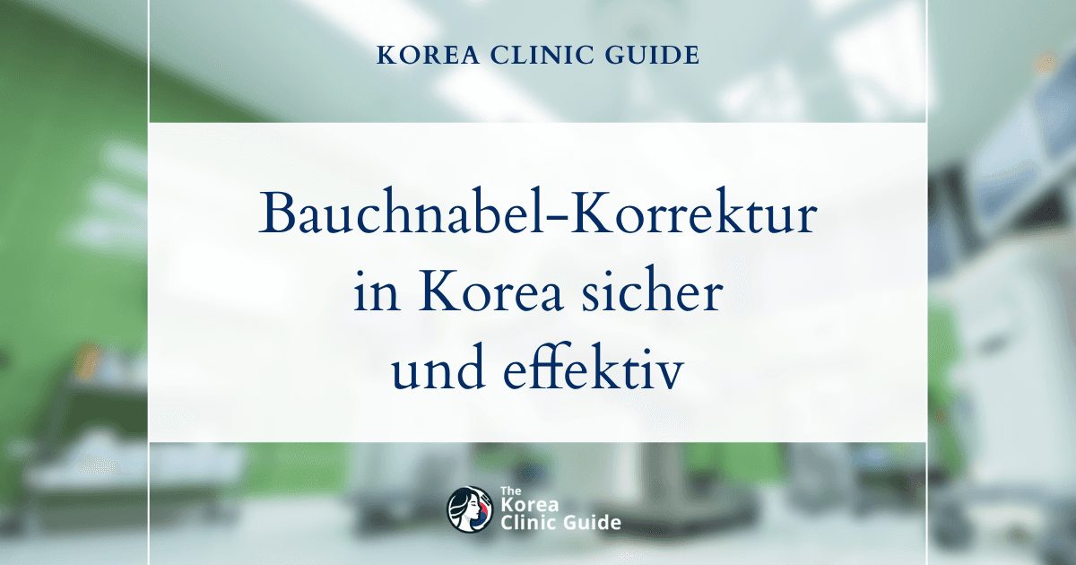 Korrektur eines hervorstehenden Bauchnabels: sichere und effektive Bauchnabel-OP in Korea