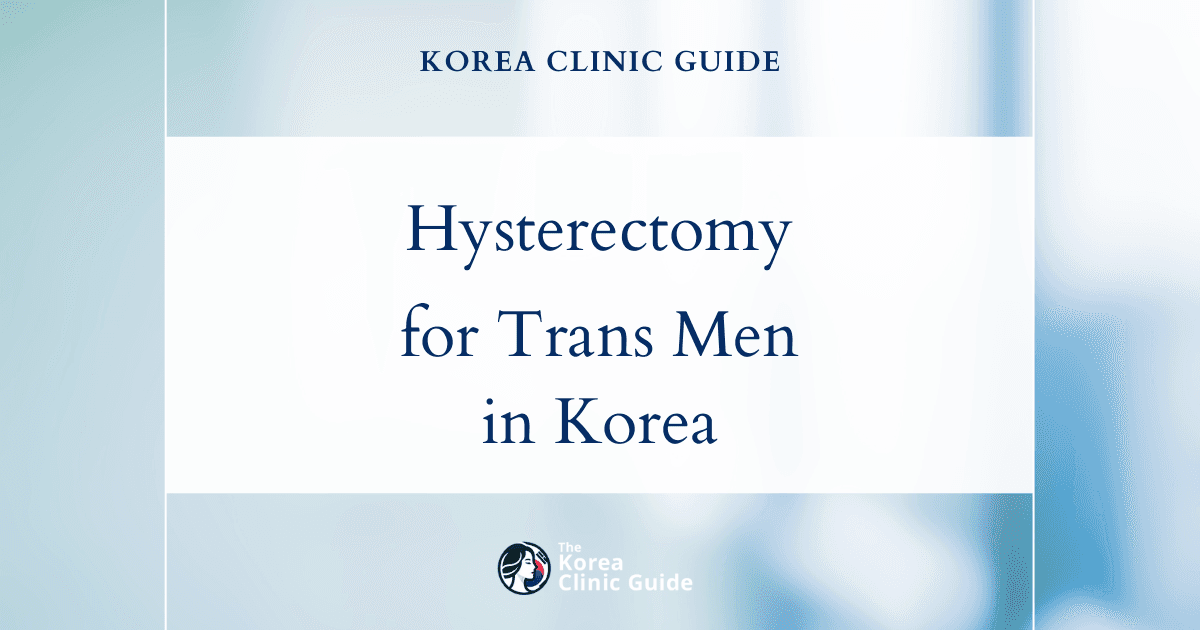 Effective Hysterectomy for Endometriosis in Trans Men: Medical Solutions in Korea