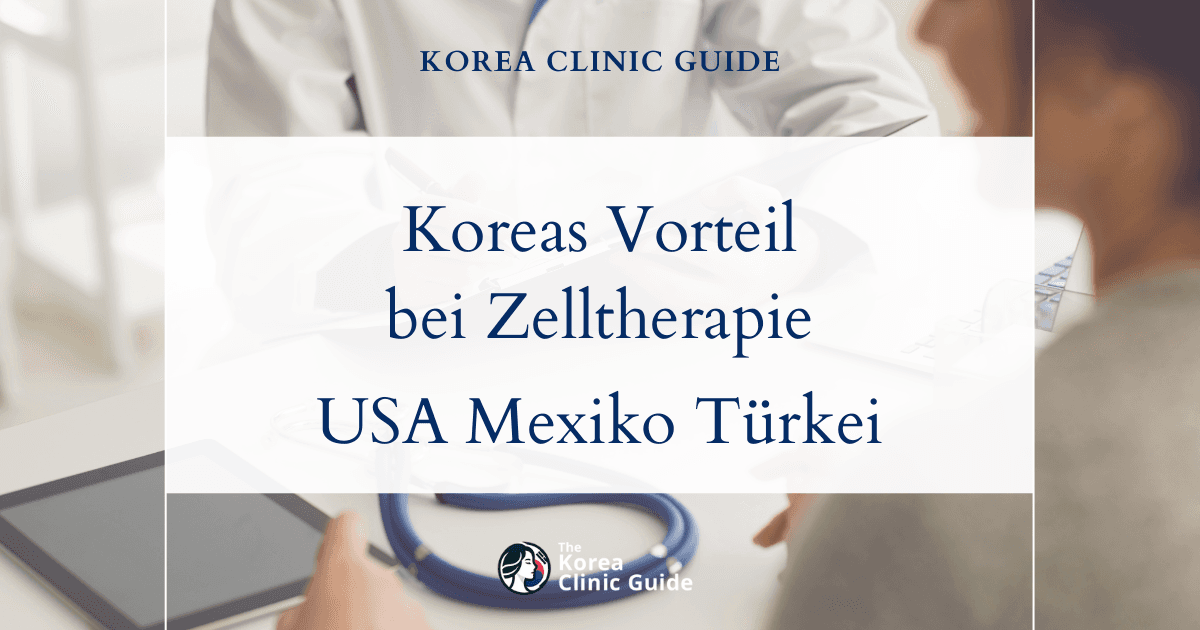 Koreas Vorteil bei der autologen Stammzelltherapie: ein Kostenvergleich mit den USA, Mexiko und der Türkei
