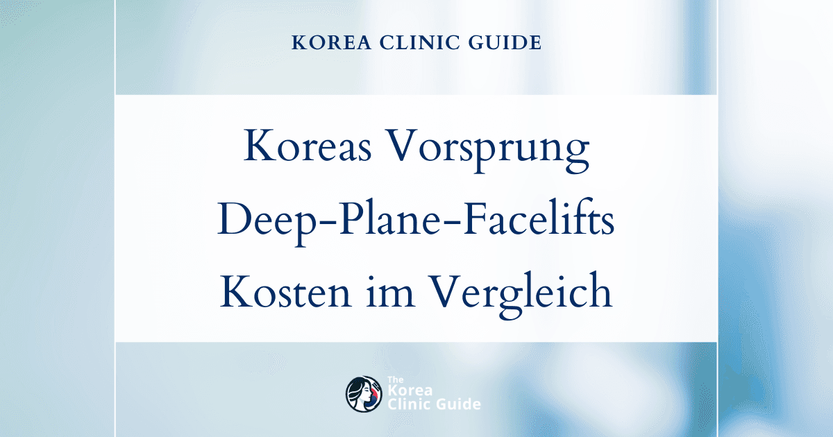 Koreas Vorsprung: Ein umfassender weltweiter Kostenvergleich für Deep-Plane-Facelifts