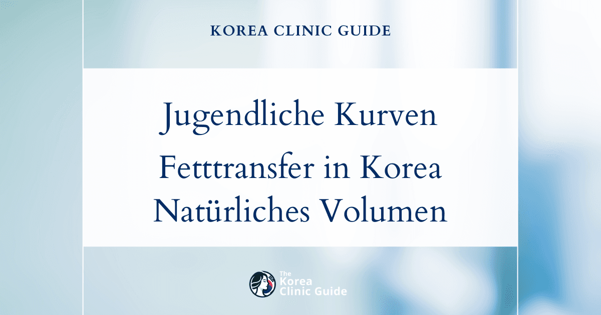Jugendliche Kurven zurückgewinnen: Altersbedingter Volumenverlust der Brüste und Lösungen mit Eigenfetttransplantation in Korea