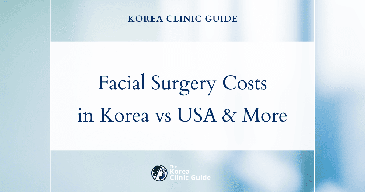 Discovering Korea's Medical Appeal: True Cost of Facial Masculinization Surgery vs. Global Alternatives