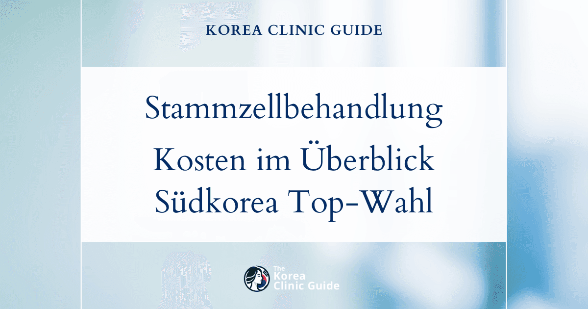 Stammzellbehandlung von Aknenarben weltweit: Kosten im Überblick und warum Südkorea eine Top-Wahl ist
