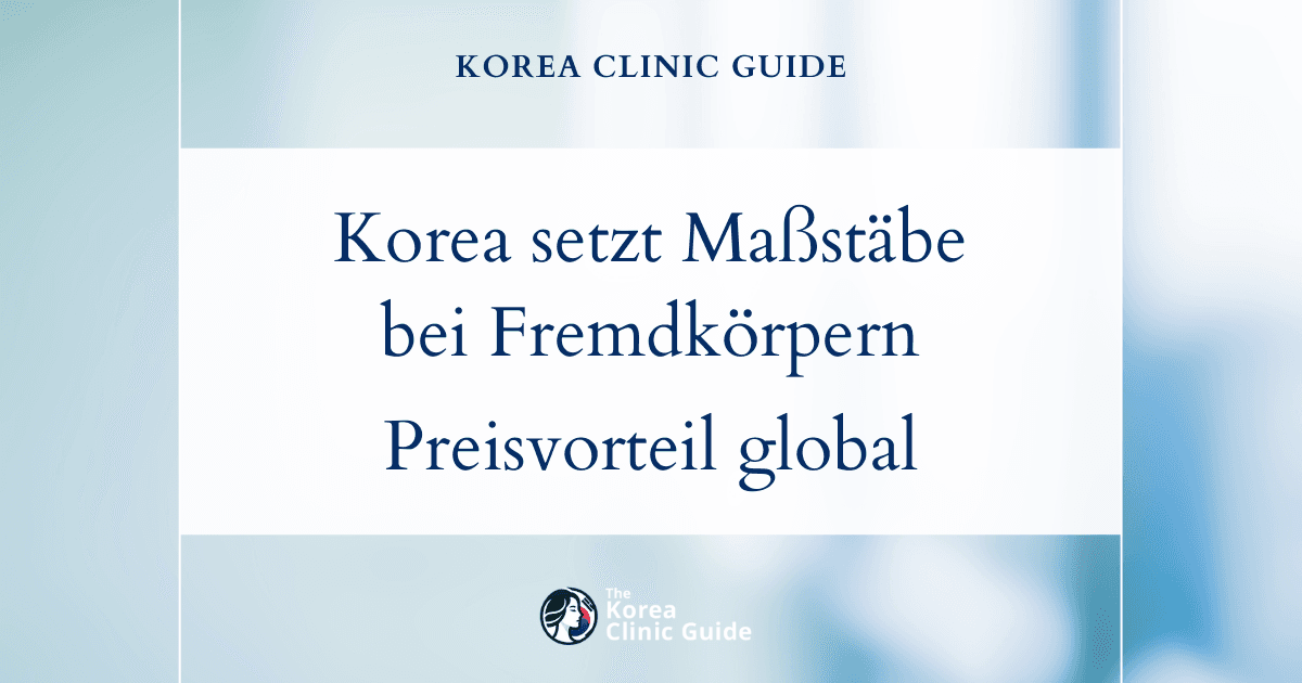 Kostenvergleich: Warum Korea bei der Fremdkörperentfernung im Vergleich zu weltweiten Alternativen eine führende Option ist
