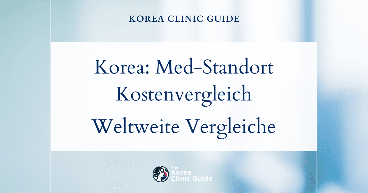 Warum Korea als medizinischer Standort so attraktiv ist: Die tatsächlichen Kosten einer maskulinisierenden Gesichtschirurgie im Vergleich zu Alternativen weltweit