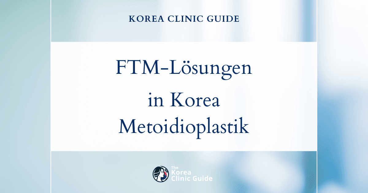 FTM-Lösungen bei fehlender sexueller Empfindung: Metoidioplastik in Korea zur Verbesserung der Sensibilität