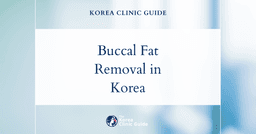 Buccal Fat Hypertrophy Solutions: Buccal Fat Removal Procedure in Korea for Facial Contouring