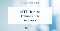 Masculine Hairline MTF: Facial Feminization Surgery Procedures in Korea for Natural Results