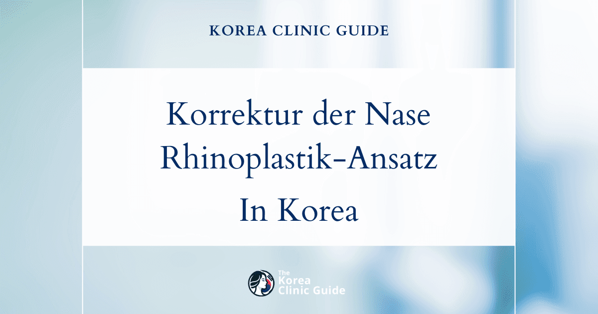 Korrektur einer kurzen Nase durch Revisionsrhinoplastik in Korea: Effektive Lösungen für die Nasenästhetik