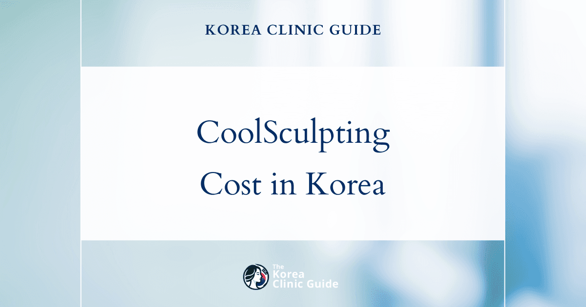 Discover CoolSculpting Cost: Korea vs USA, Mexico, Turkey, and More – Why Korea Could Be Your Best Choice
