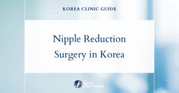Nipple Reduction Surgery in Korea: Effective Nipple Surgery Procedures for a Desired Look