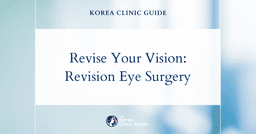 Revise Your Vision: Addressing Aging Process After Initial Surgery with Revision Eye Surgery in Korea