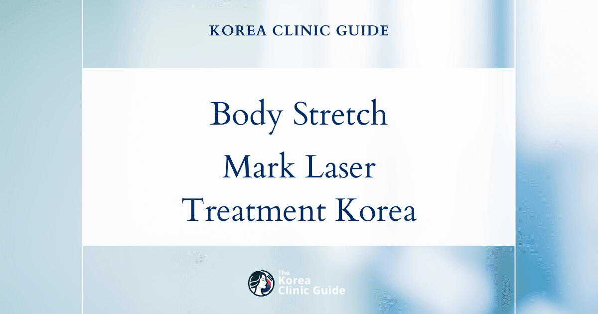 Effective Treatment for Body Stretch Marks with Inmode Body Laser Lifting in Korea