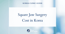 Comparing Square Jaw Surgery Costs: Korea vs Global Destinations for Cosmetic Excellence