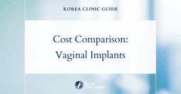 The Cost of Vaginal Implant in Korea | Costs, Factors Influencing The Price, Vs Cost in USA, Turkey, Mexico & More