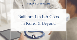 Korea vs. Global Market: Evaluating Bullhorn-Lip-Lift Costs and Expertise