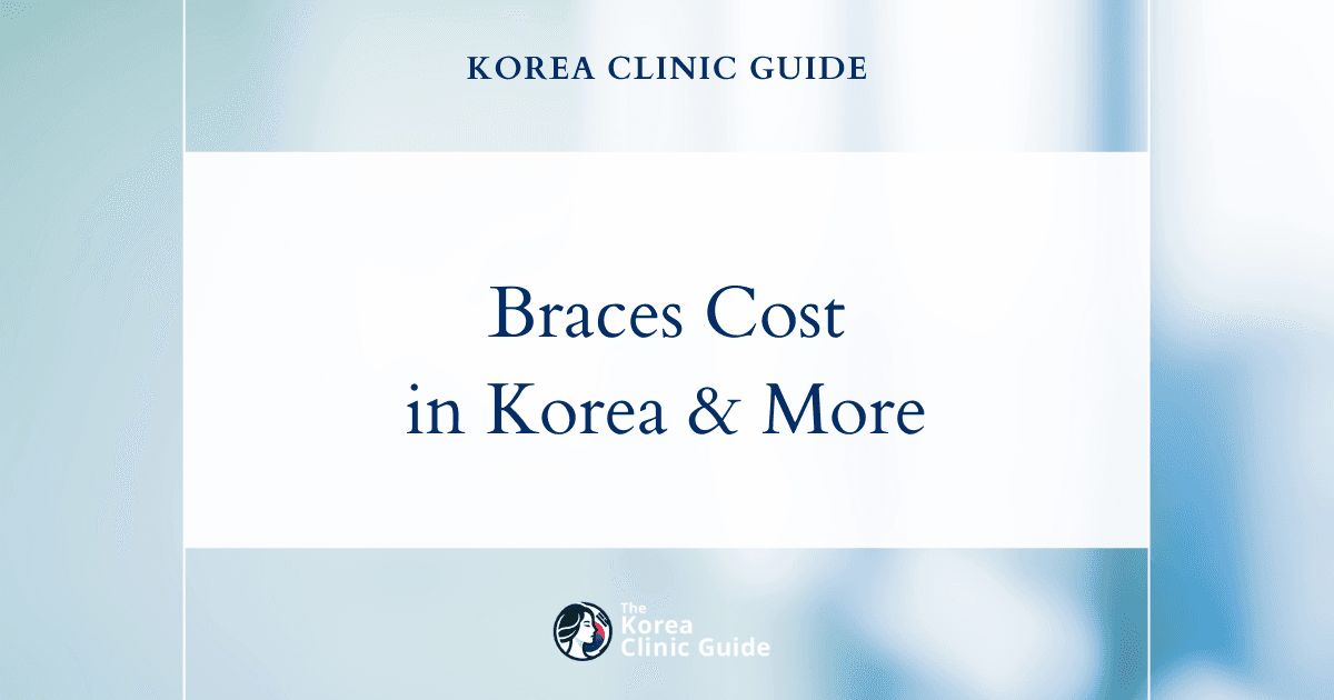 Comparing Global Orthodontic Costs: Why South Korea Is a Top Destination for Braces