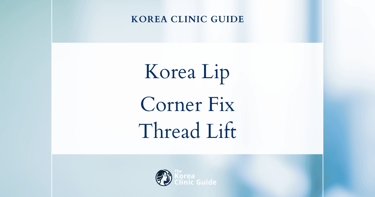 Korea Uneven Lip Corners Treatment: Enhance Your Smile with Thread Lift Procedures