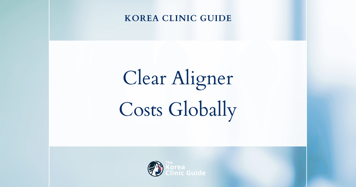 Korea vs. The World: How Clear Aligner Costs Stack Up Globally—in Korea, the USA, Europe, and More