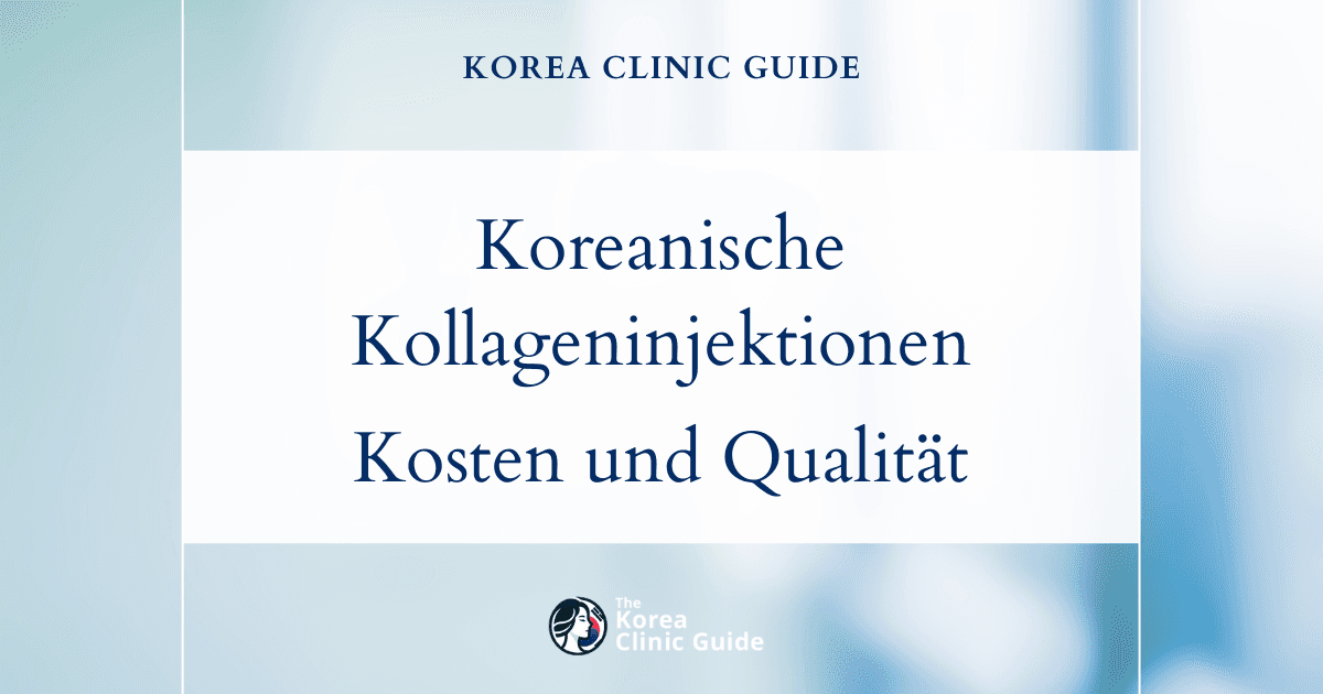 Koreanische Kollageninjektionen: Kosten und Qualität im Vergleich mit internationalen Wettbewerbern